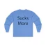 Slushy Noobz Hamzah Sucks More Tee Cotton Long Sleeve Carolina Blue