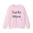 Slushy Noobz Hamzah Sucks More Tee Crewneck Sweatshirt Light Pink
