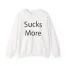 Slushy Noobz Hamzah Sucks More Tee Crewneck Sweatshirt White